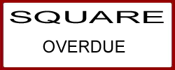 SQUARE Overdue